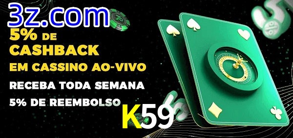Promoções do cassino ao Vivo K59